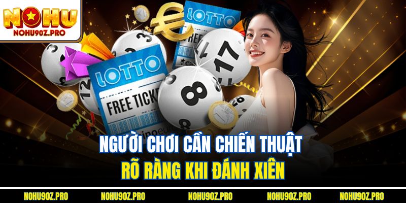 Người chơi cần chiến thuật rõ ràng khi đánh xiên    